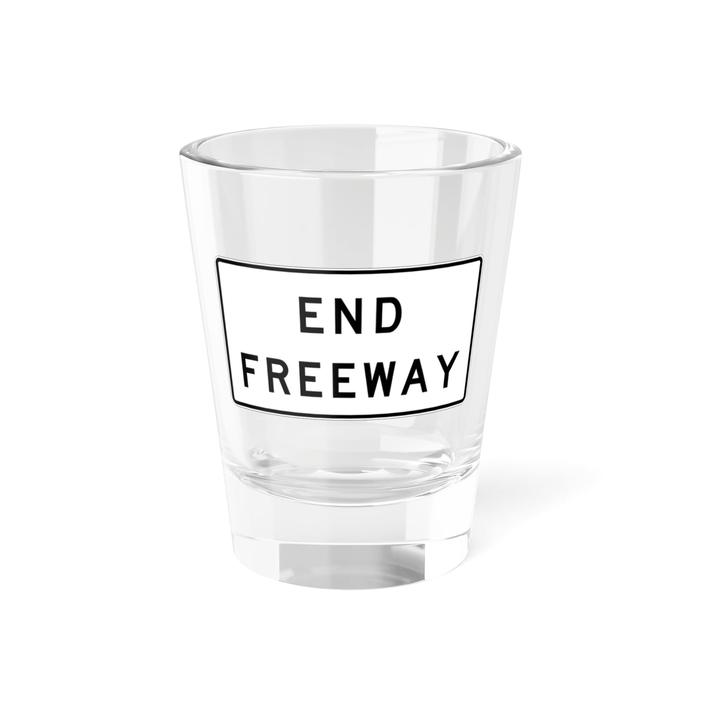 MUTCD-CA R58-1 (California) (Road Sign) Shot Glass 1.5oz
