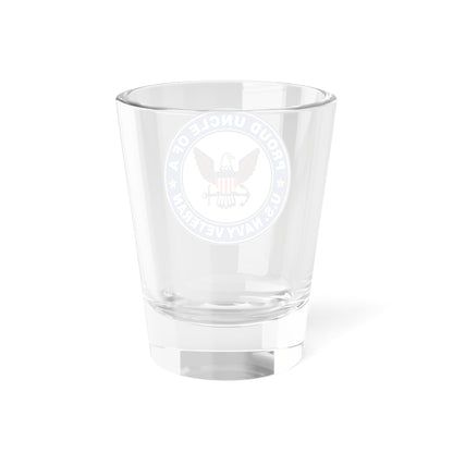 US Navy Veteran Proud Uncle (U.S. Navy) Shot Glass 1.5oz