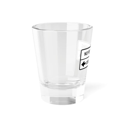MUTCD-CA R49 (California) (Road Sign) Shot Glass 1.5oz