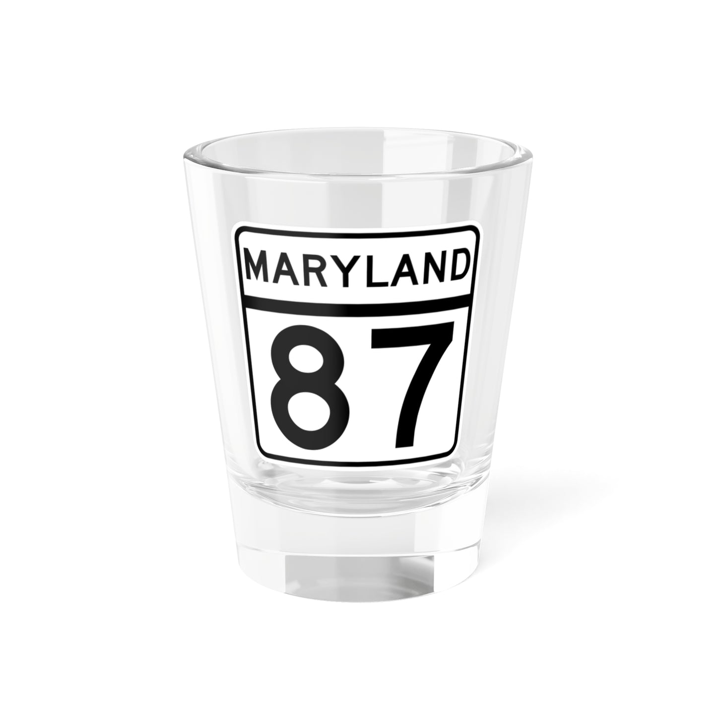 MD Route 87 (Maryland) (Road Sign) Shot Glass 1.5oz