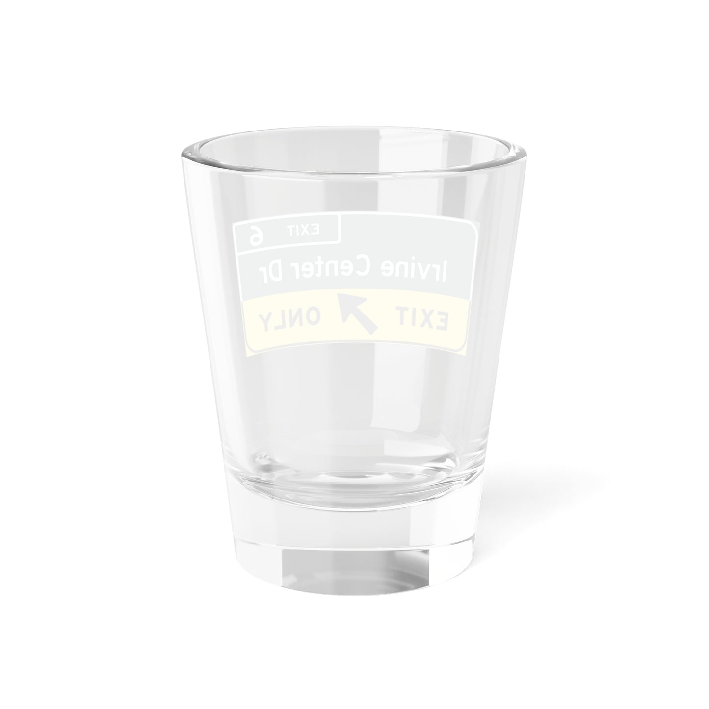 Irvine Center Drive (California) (Road Sign) Shot Glass 1.5oz
