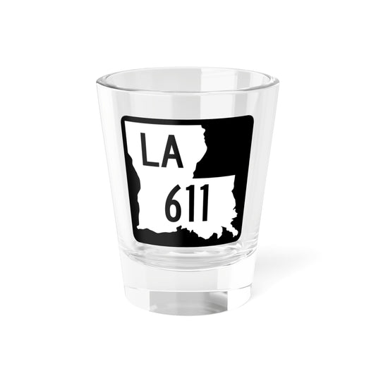 Louisiana 611 2008 (Louisiana) (Road Sign) Shot Glass 1.5oz
