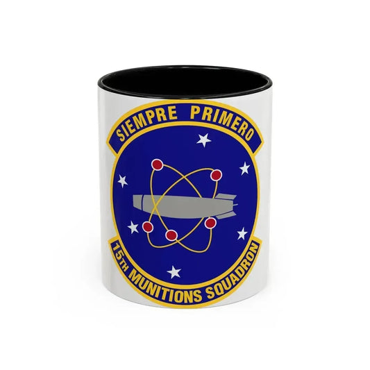 15th Munitions Squadron (U.S. Air Force) Accent Coffee Mug 11oz Black - Go Mug Yourself