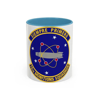 15th Munitions Squadron (U.S. Air Force) Accent Coffee Mug 11oz Light Blue - Go Mug Yourself