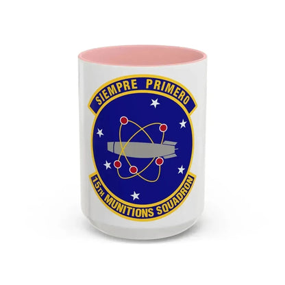 15th Munitions Squadron (U.S. Air Force) Accent Coffee Mug 15oz Pink - Go Mug Yourself
