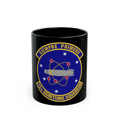 15th Munitions Squadron (U.S. Air Force) Black Coffee Mug 11oz - Go Mug Yourself