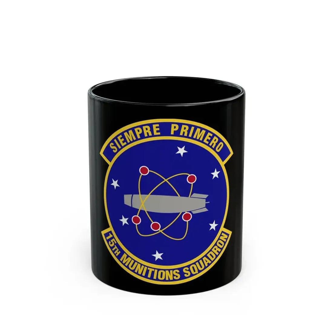 15th Munitions Squadron (U.S. Air Force) Black Coffee Mug 11oz - Go Mug Yourself
