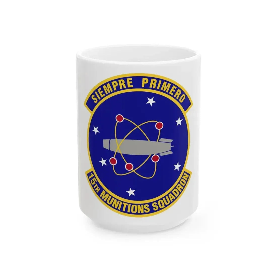 15th Munitions Squadron (U.S. Air Force) White Coffee Mug 15oz - Go Mug Yourself