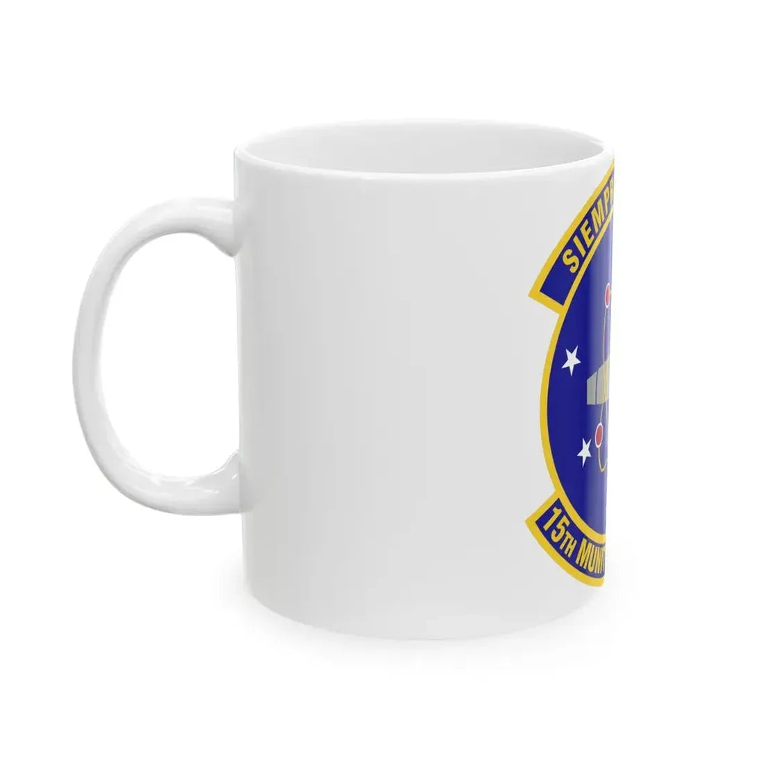 15th Munitions Squadron (U.S. Air Force) White Coffee Mug - Go Mug Yourself