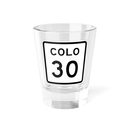 Colorado 30 1952 (Colorado) (Road Sign) Shot Glass 1.5oz-1.5oz-Go Mug Yourself