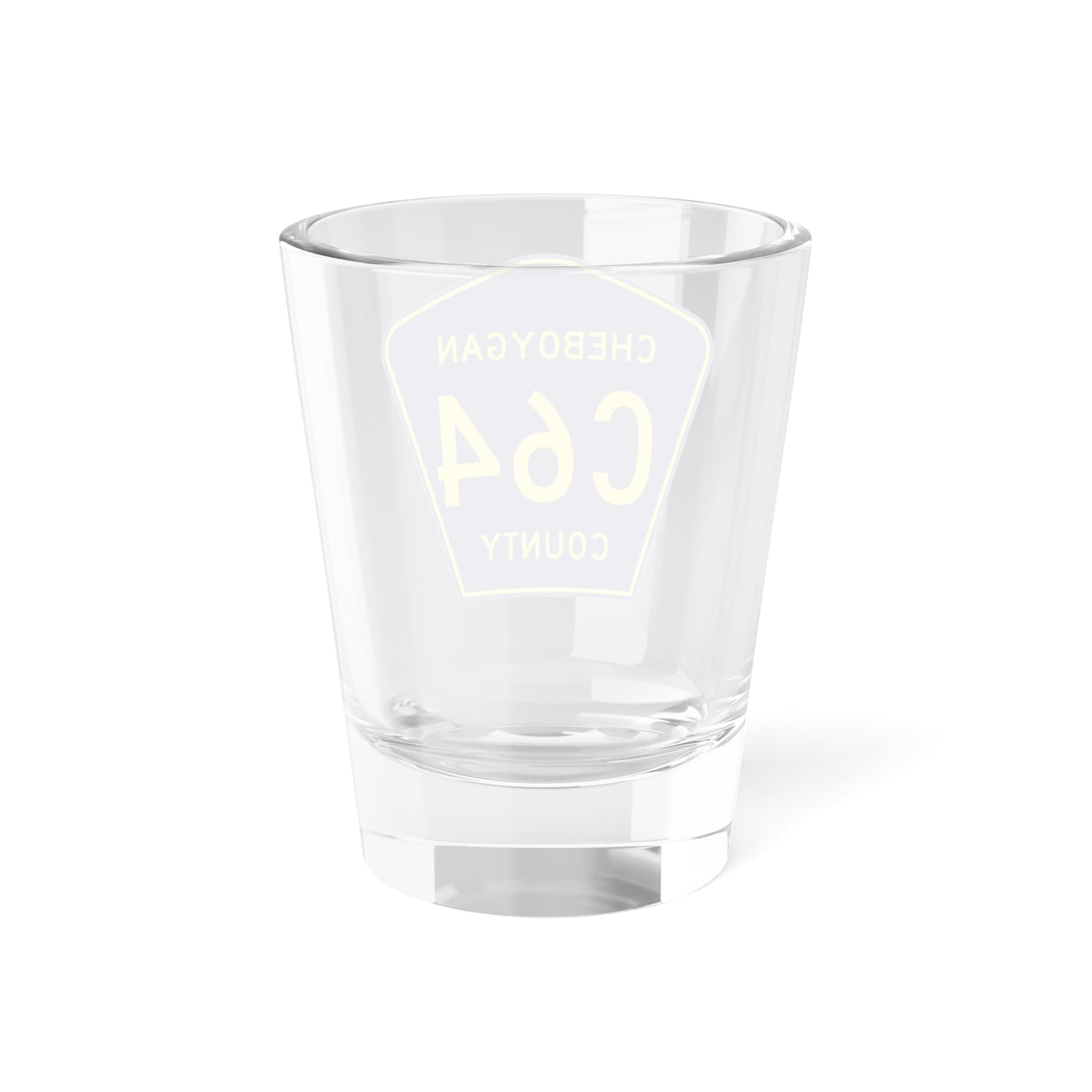 Cheboygan County C-64 (Michigan) (Road Sign) Shot Glass 1.5oz