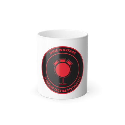 Mine Warfare Warfare Tactics Instructor (U.S. Navy) Color Changing Mug 11oz