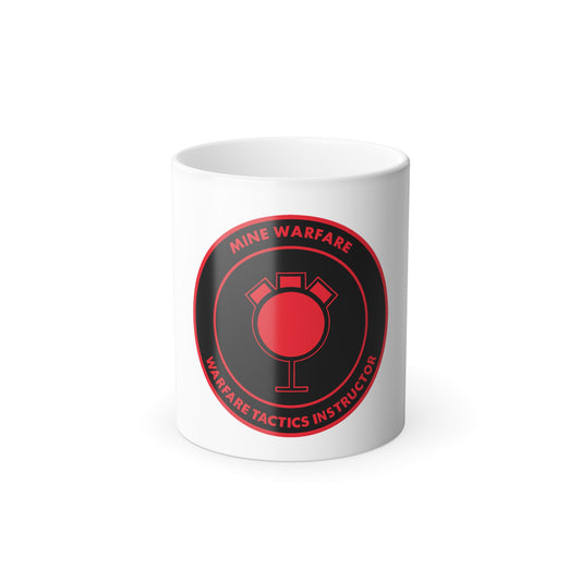 Mine Warfare Warfare Tactics Instructor (U.S. Navy) Color Changing Mug 11oz