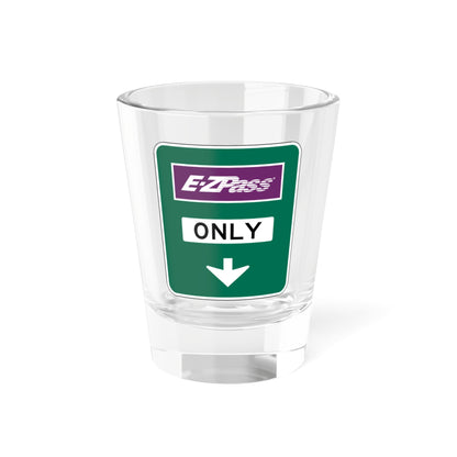 Conventional Toll Plaza Advance Sign 1 (Delaware) (Road Sign) Shot Glass 1.5oz