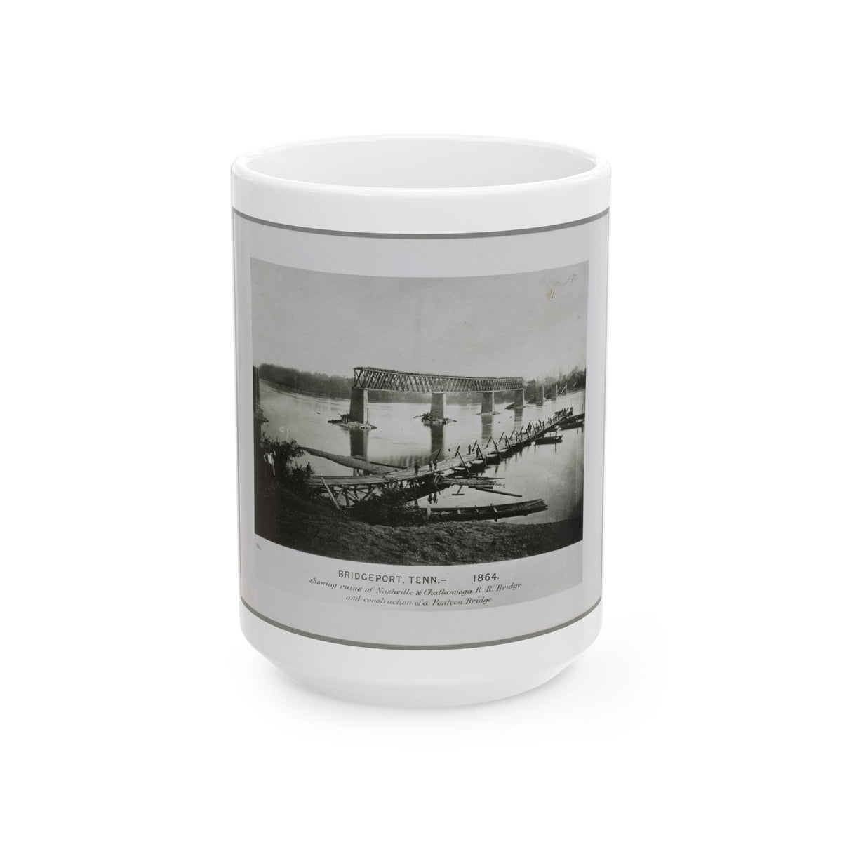 Bridgeport, Tenn. (I.E. Alabama), 1864, Showing Ruins Of Nashville & Chattanooga R.R. Bridge And Construction Of A Pontoon Bridge (U.S. Civil War) White Coffee Mug