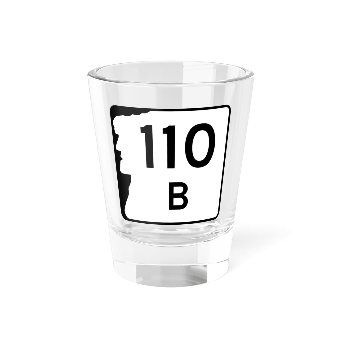 NH Route 110B (New Hampshire) (Road Sign) Shot Glass 1.5oz