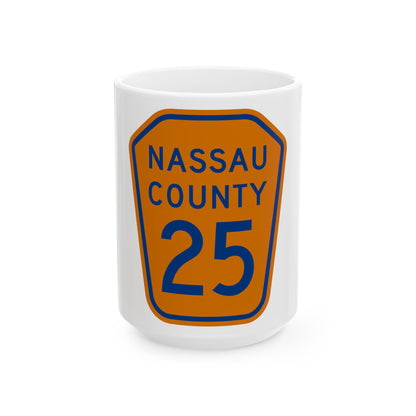 Nassau County 25 NY (New York) (Road Sign) White Coffee Mug