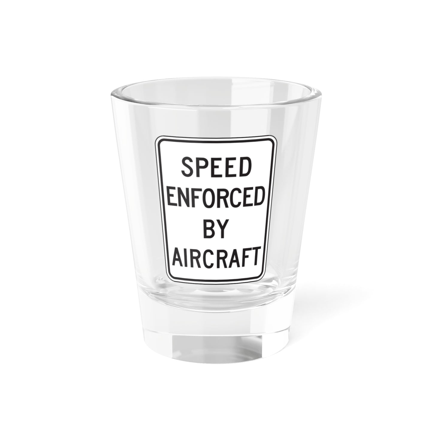 CALTRANS R48-2 (California) (Road Sign) Shot Glass 1.5oz