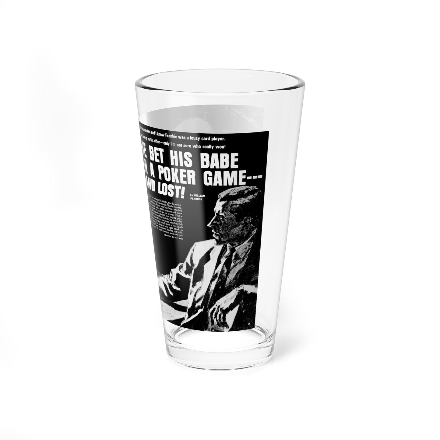 He Bet His Babe In A Poker Game And Lost, Real Men, February 1971 - Pint Glass 16oz