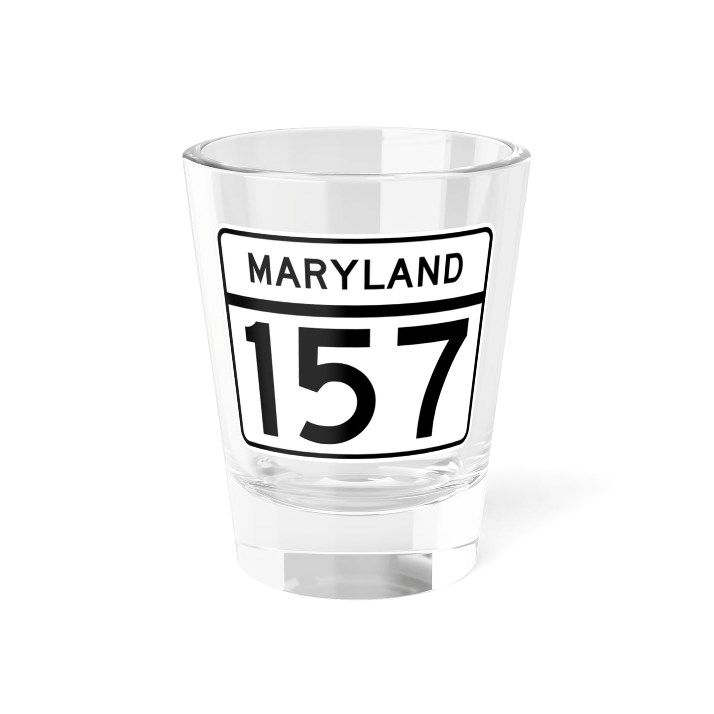 MD Route 157 (Maryland) (Road Sign) Shot Glass 1.5oz