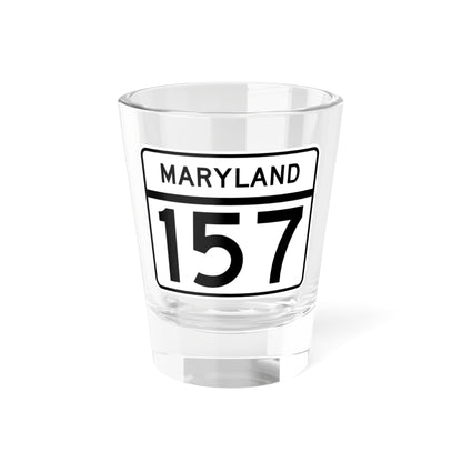 MD Route 157 (Maryland) (Road Sign) Shot Glass 1.5oz