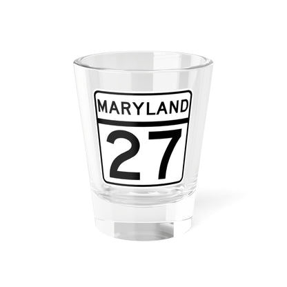 MD Route 27 (Maryland) (Road Sign) Shot Glass 1.5oz