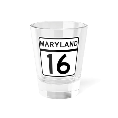 MD Route 16 (Maryland) (Road Sign) Shot Glass 1.5oz
