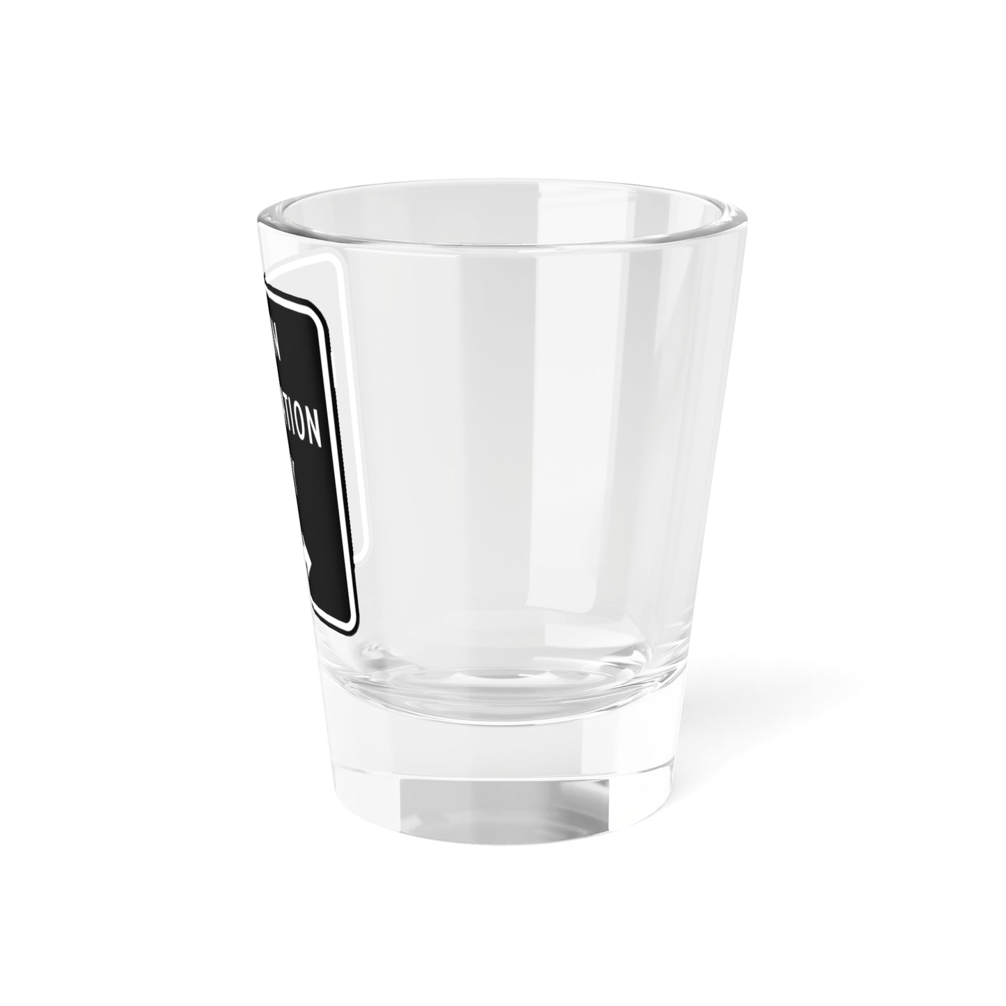MUTCD-CA R74 (California) (Road Sign) Shot Glass 1.5oz