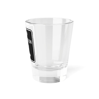 MUTCD-CA R74 (California) (Road Sign) Shot Glass 1.5oz