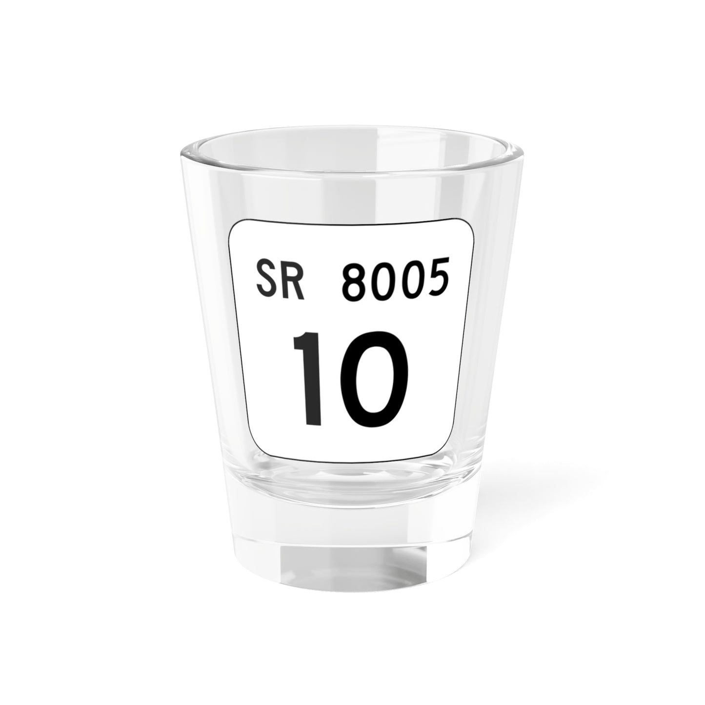 PA QR 8005 (Pennsylvania) (Road Sign) Shot Glass 1.5oz