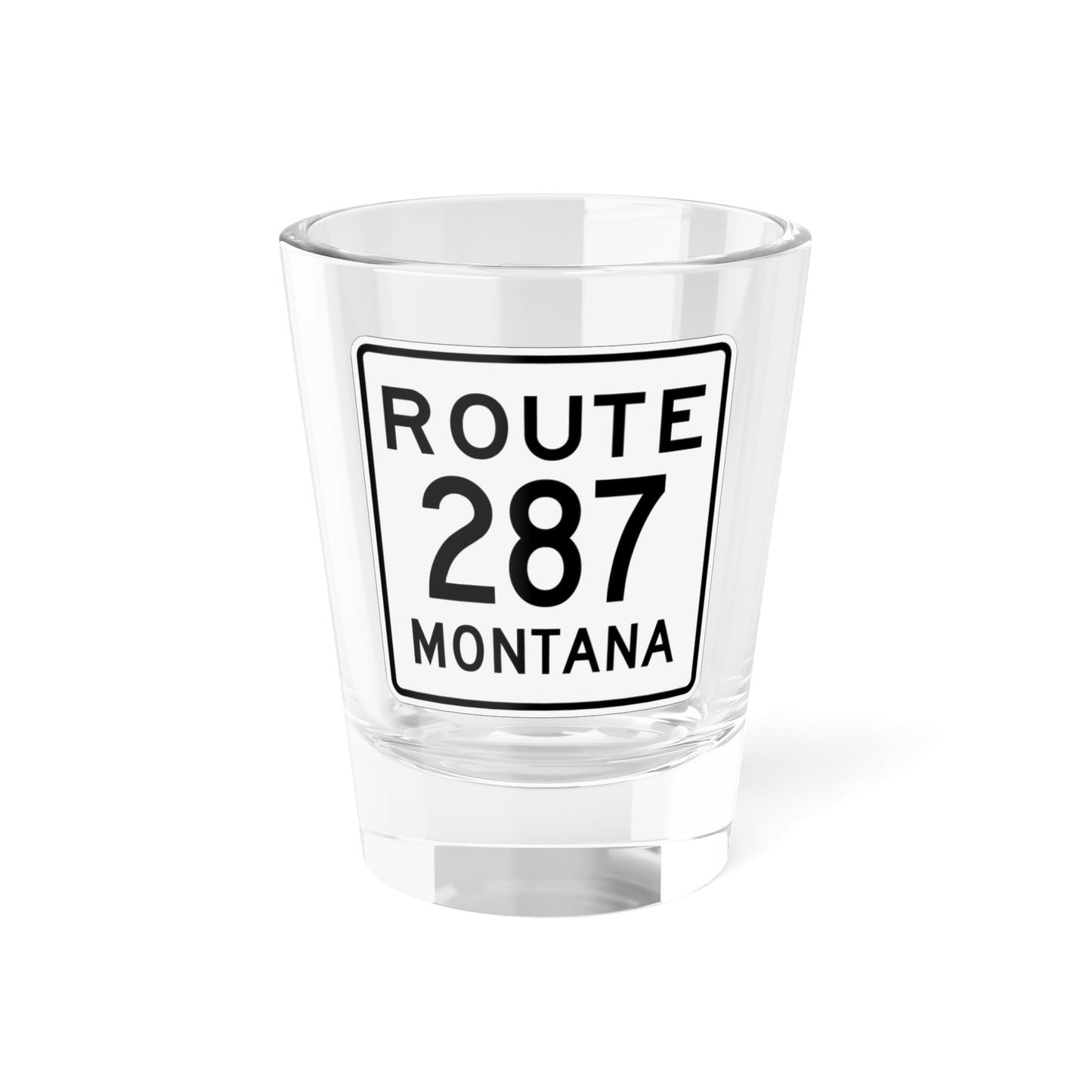 MT-287 1948 (Montana) (Road Sign) Shot Glass 1.5oz