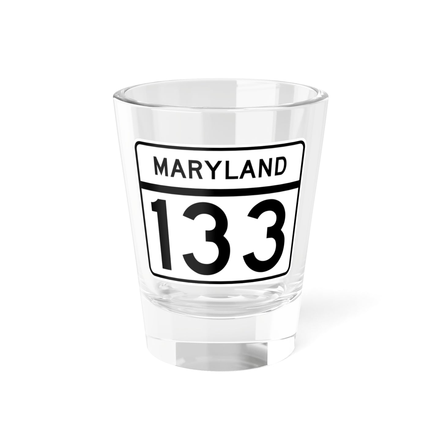 MD Route 133 (Maryland) (Road Sign) Shot Glass 1.5oz