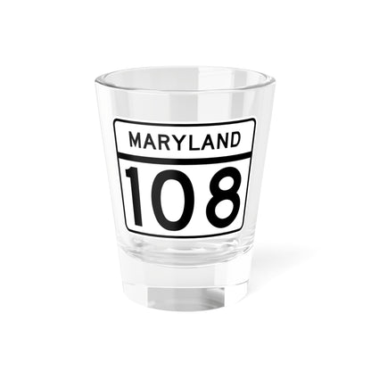 MD Route 108 (Maryland) (Road Sign) Shot Glass 1.5oz