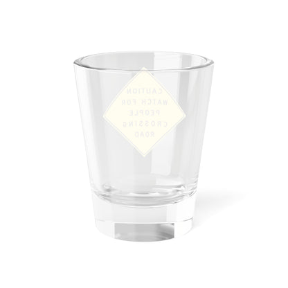 Caltrans CAUTION PEOPLE CROSSING (California) (Road Sign) Shot Glass 1.5oz