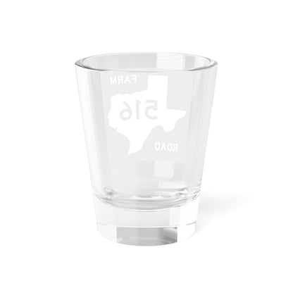 Texas FM 516 (Texas) (Road Sign) Shot Glass 1.5oz
