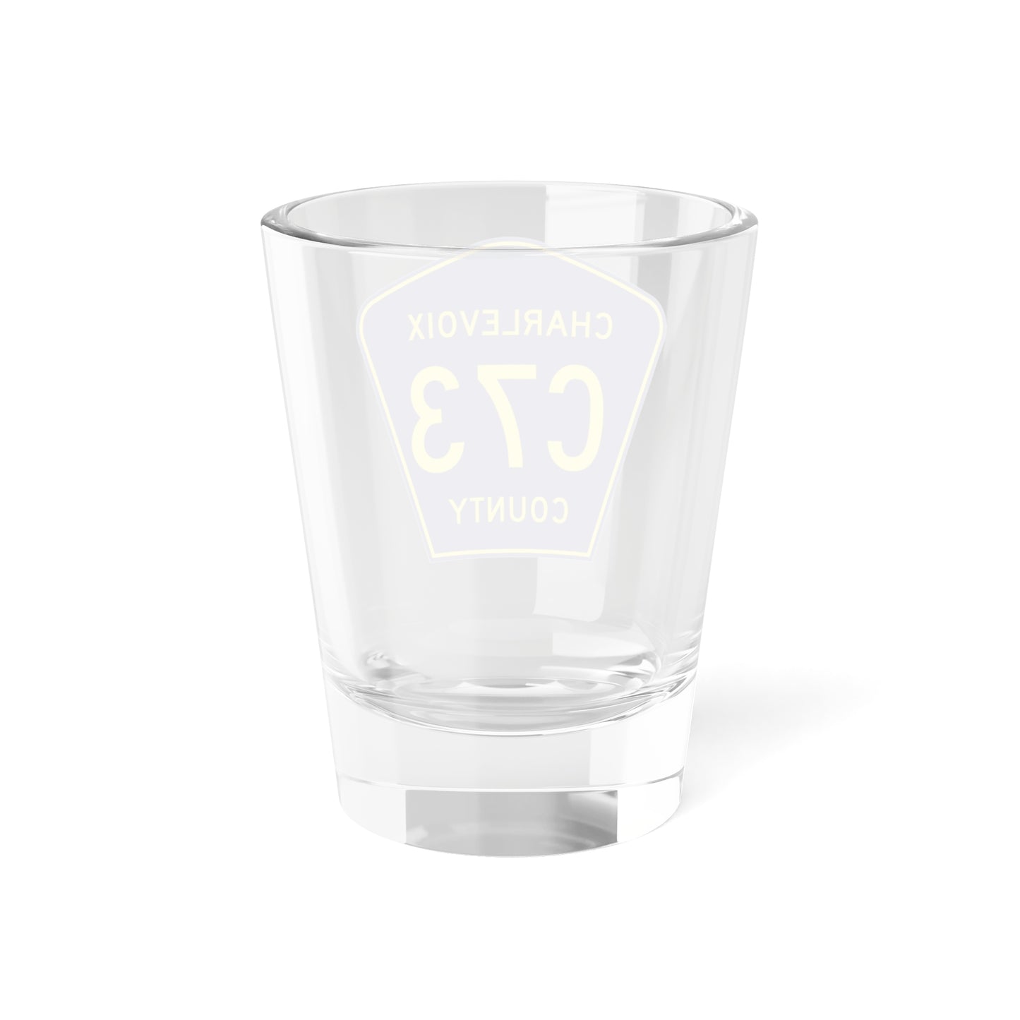 Charlevoix County C-73 (Michigan) (Road Sign) Shot Glass 1.5oz