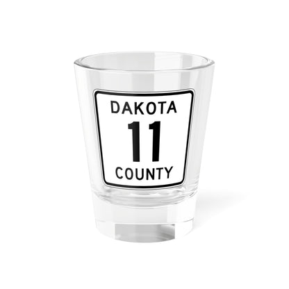 Dakota County 11 MN (Minnesota) (Road Sign) Shot Glass 1.5oz