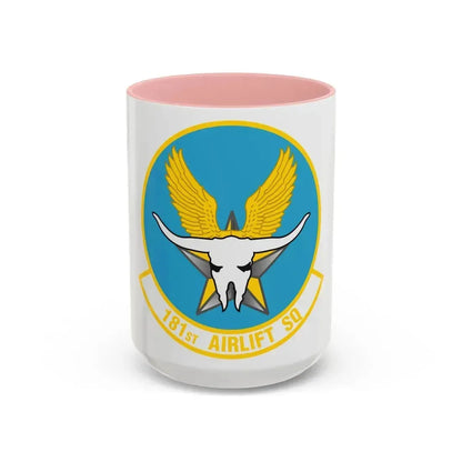 181 Airlift Squadron (U.S. Air Force) Accent Coffee Mug 15oz Pink - Go Mug Yourself
