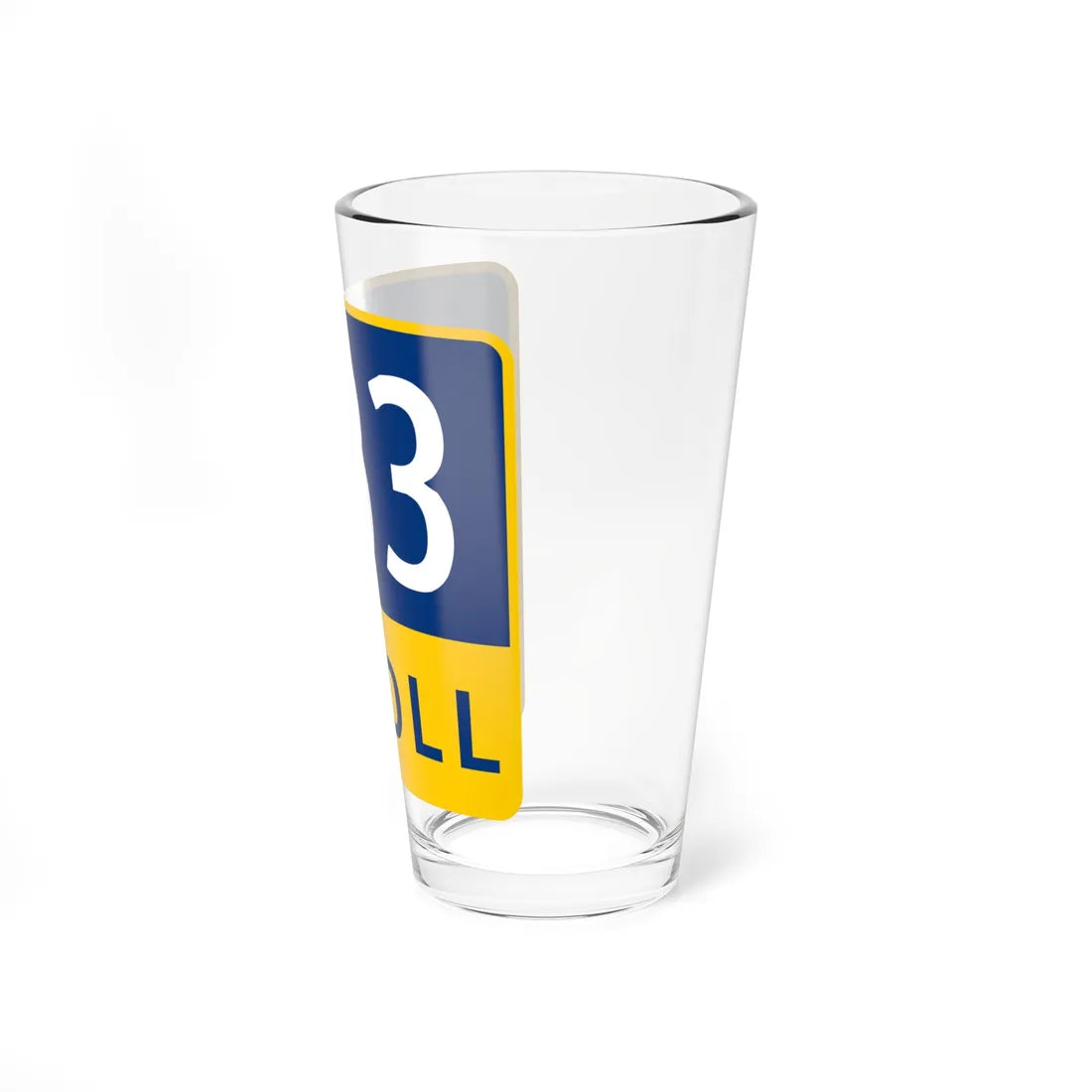 183 Toll Road free (Texas) (Road Sign) Pint Glass 16oz - Go Mug Yourself