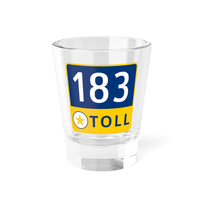 183 Toll Road free (Texas) (Road Sign) Shot Glass 1.5oz 1.5oz - Go Mug Yourself
