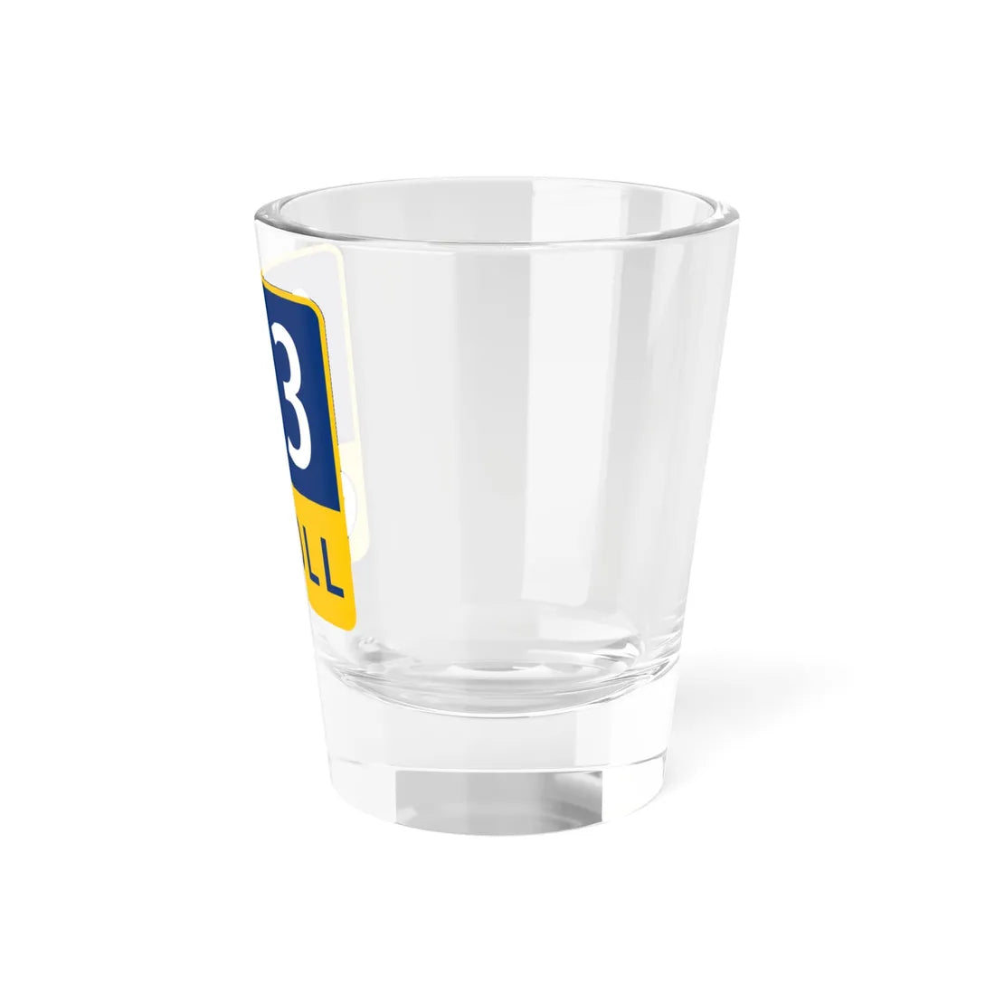 183 Toll Road free (Texas) (Road Sign) Shot Glass 1.5oz - Go Mug Yourself