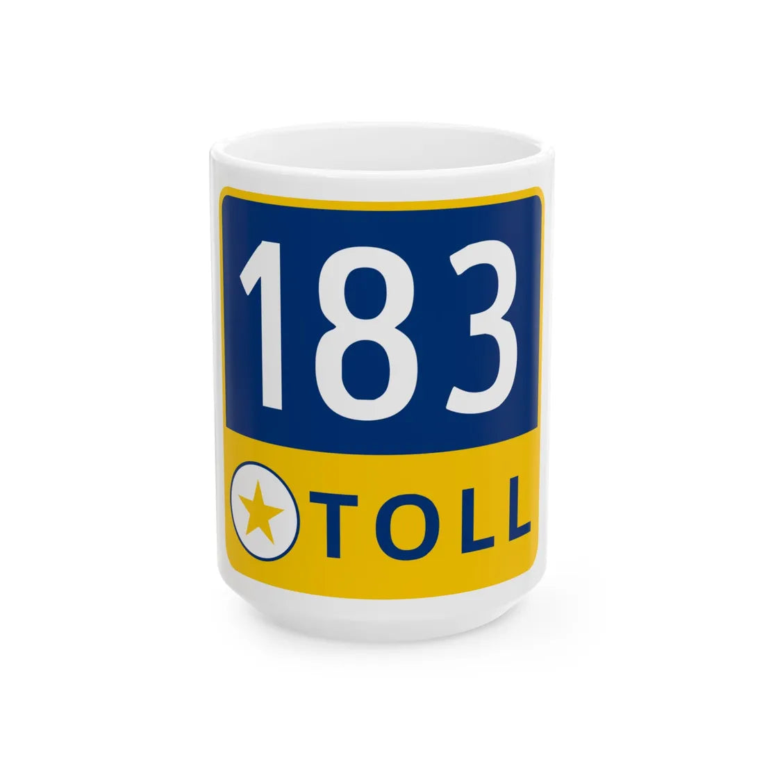 183 Toll Road free (Texas) (Road Sign) White Coffee Mug 15oz - Go Mug Yourself