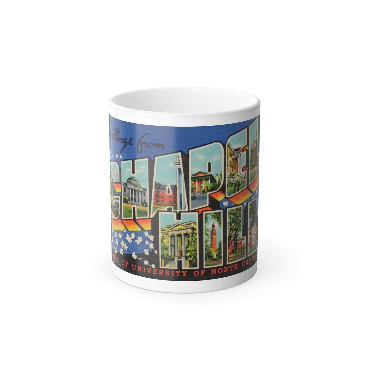Greetings from Chapel Hill (Greeting Postcards) Color Changing Mug 11oz