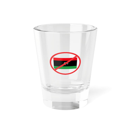 Anti NTC flag (Libya) Shot Glass 1.5oz