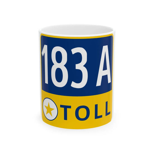 183A Toll Road free (Texas) (Road Sign) White Coffee Mug 11oz - Go Mug Yourself