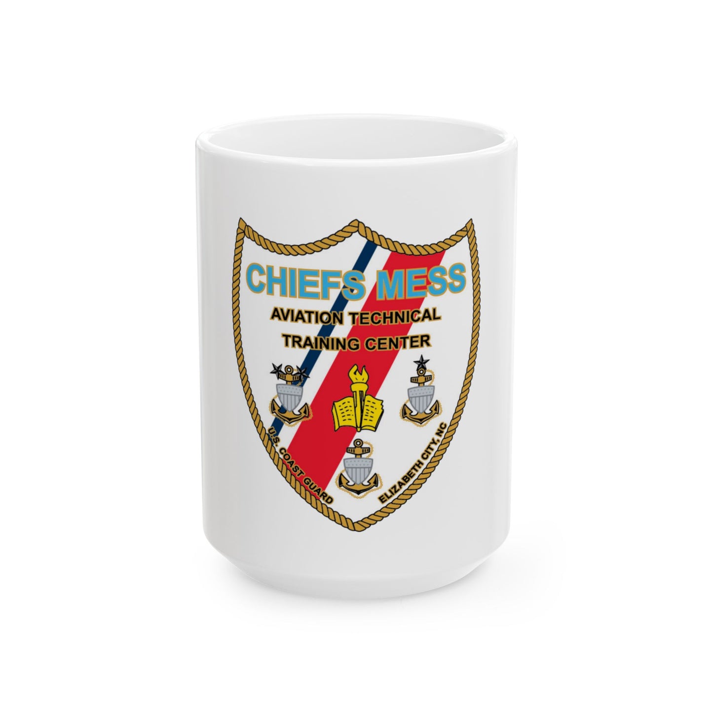 Chiefs Mess ATTC USCGC Elizabeth City NC (U.S. Coast Guard) White Coffee Mug