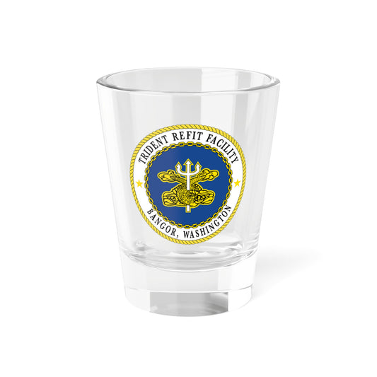 Trident Refit Facility BangorWA (U.S. Navy) Shot Glass 1.5oz-1.5oz-Go Mug Yourself