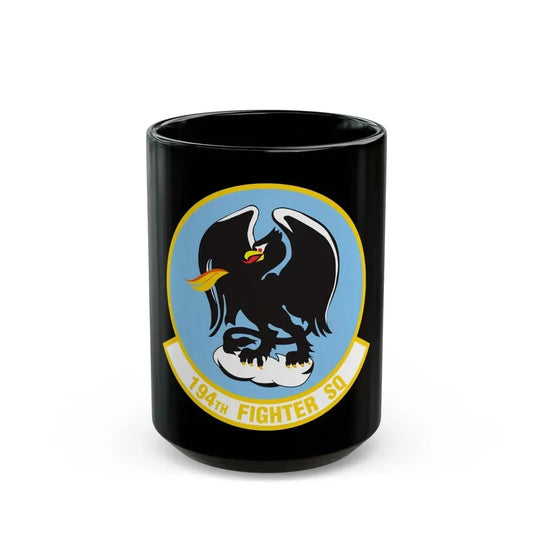 194 Fighter Squadron (U.S. Air Force) Black Coffee Mug 15oz - Go Mug Yourself