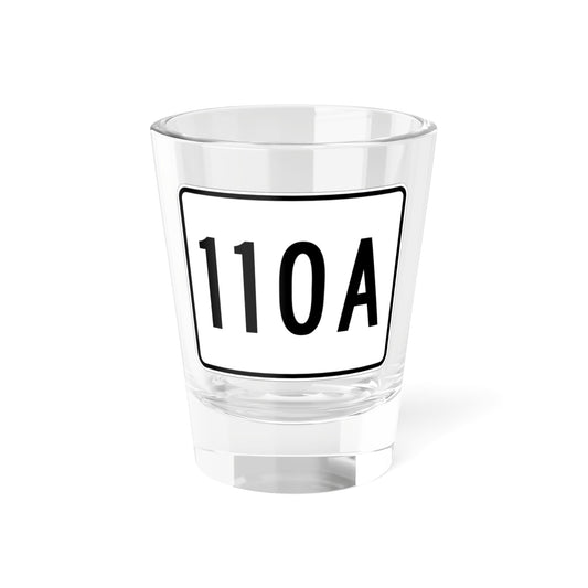 MA Route 110A (Massachusetts) (Road Sign) Shot Glass 1.5oz