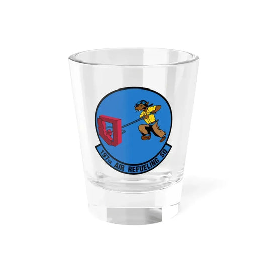 197 Air Refueling Squadron (U.S. Air Force) Shot Glass 1.5oz 1.5oz - Go Mug Yourself